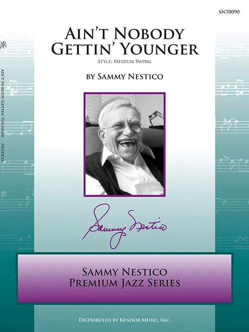 Kendor Music Ain’t Nobody Gettin’ Younger noty swing