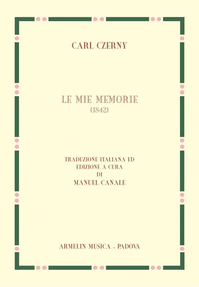 Armelin Musica Le mie memorie 1842 noty edice