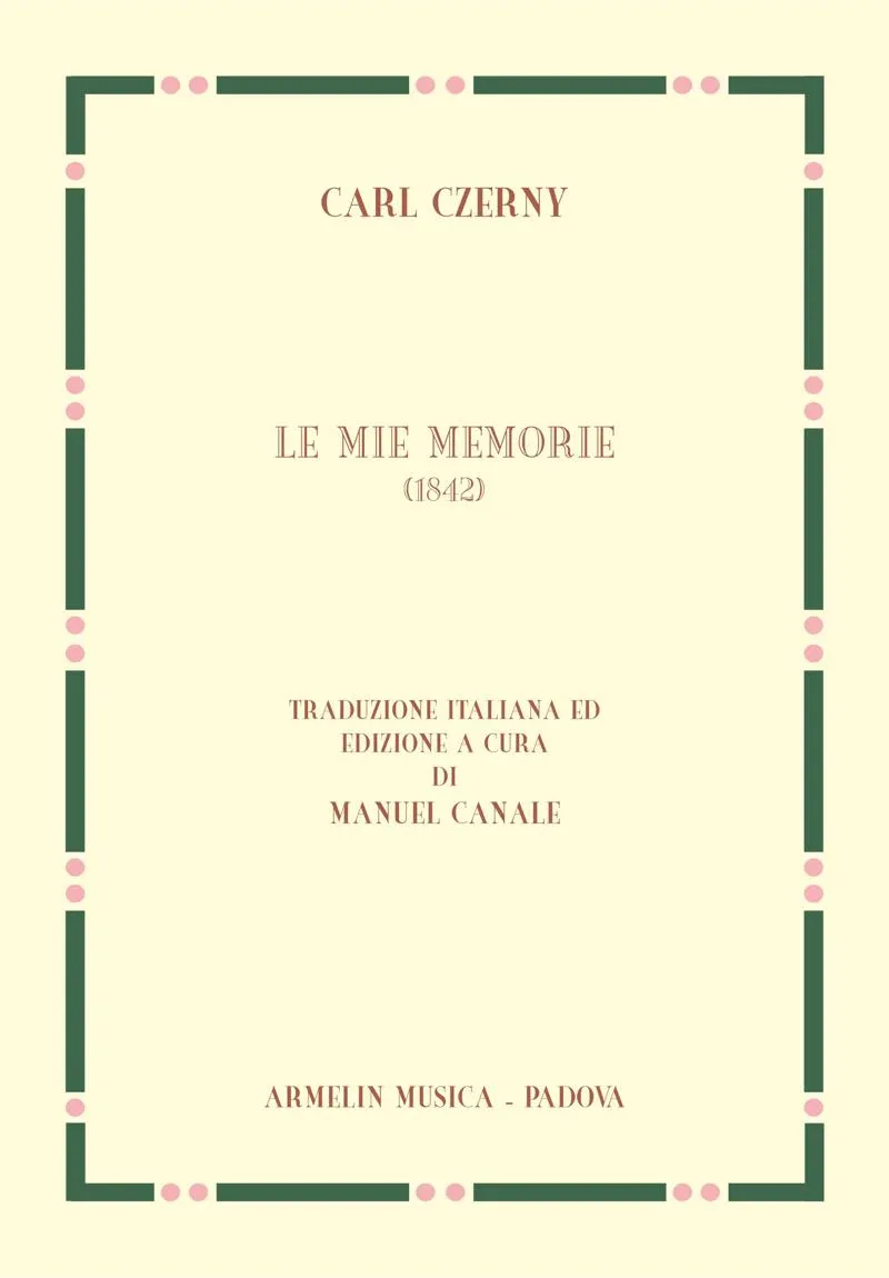Armelin Musica Le mie memorie 1842 noty edice