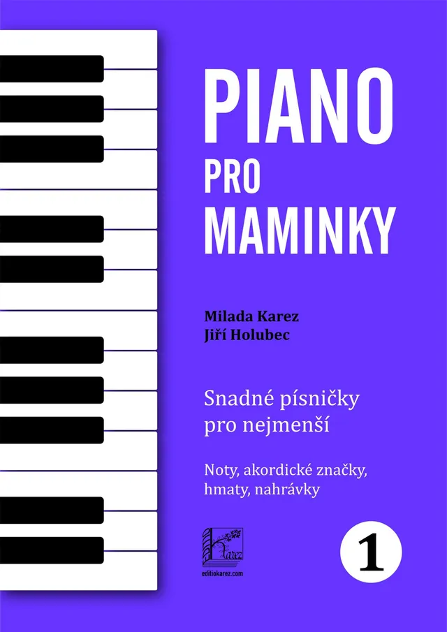 EDITIO KAREZ Piano pro maminky 1 noty pro začátečníky