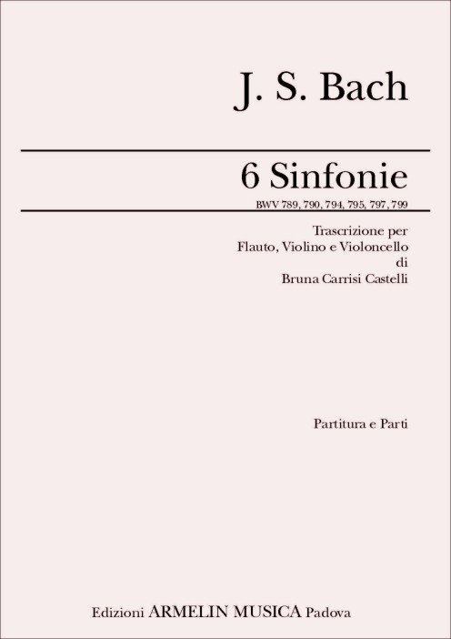 Armelin Musica 6 Sinfonie BWV 789, 790, 794, 795, 797, 799 noty