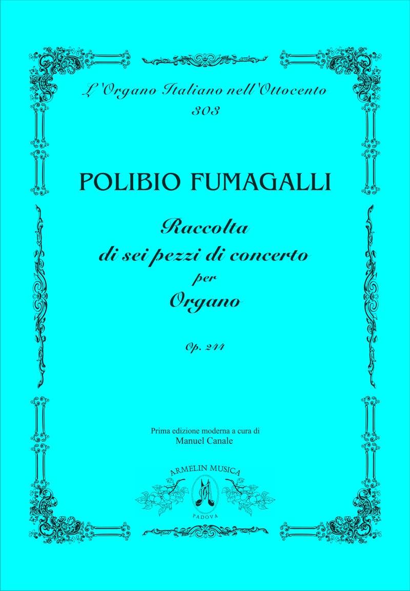 Armelin Musica Raccolta di sei pezzi di concerto per organo op. 244 noty
