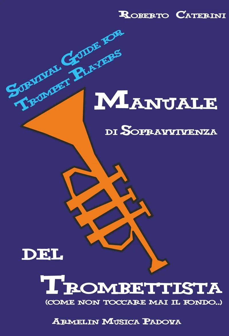Armelin Musica Manuale di sopravvivenza del trombettista škola pro trubku
