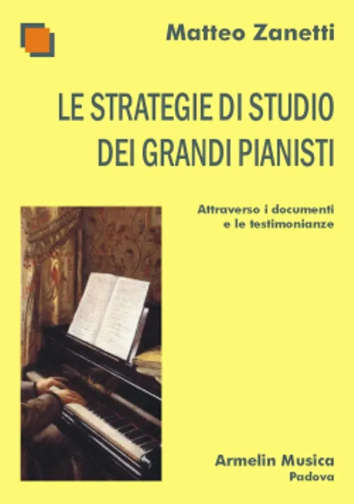 Armelin Musica Le strategie di studio dei grandi pianisti kniha