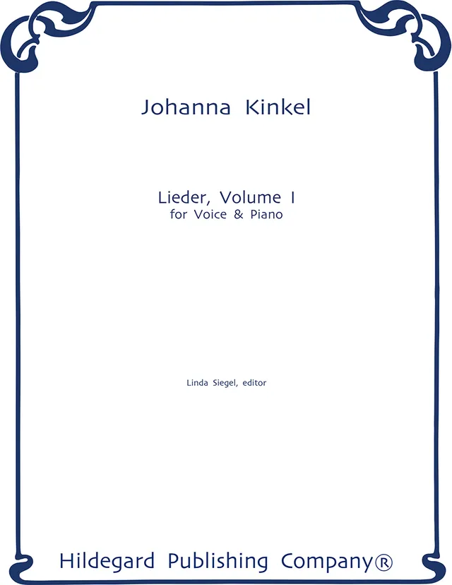 Hildegard Publishing Company Lieder, Volume I Johanna Kinkel noty pro zpěv a klavír