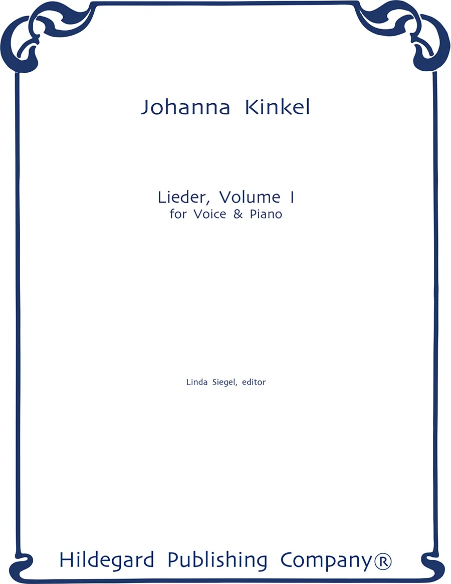Hildegard Publishing Company Lieder, Volume I Johanna Kinkel noty pro zpěv a klavír
