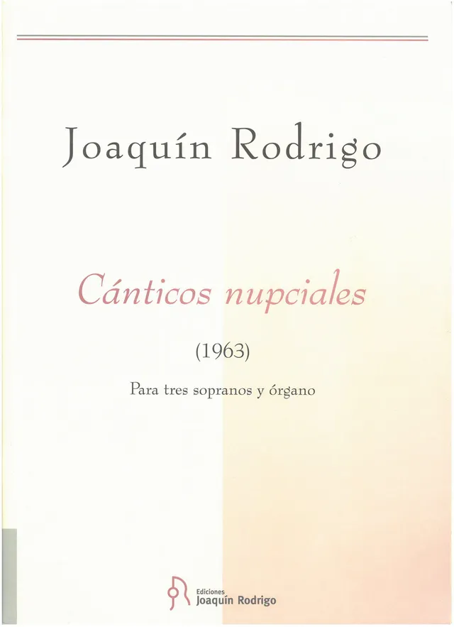 Ediciones Joaquín Rodrigo Cánticos nupciales noty 3 soprány varhany