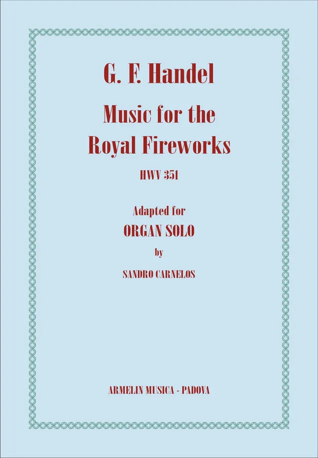 Armelin Musica Music for the Royal Fireworks HWV 351 noty