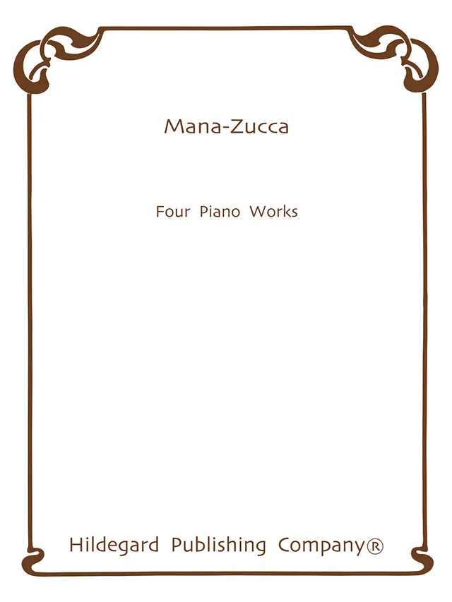 Hildegard Publishing Four Piano Works Mana-Zucca noty pro klavír
