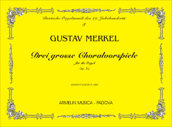 Armelin Musica Drei grosse Choralvorspiele op. 32 noty pro varhany