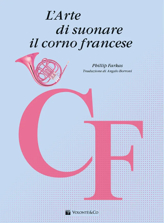 Volonte & Co L’arte di Suonare il Corno Francese škola pro lesní roh