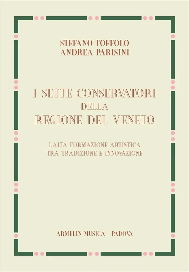 Armelin Musica I sette Conservatori della Regione del Veneto kniha