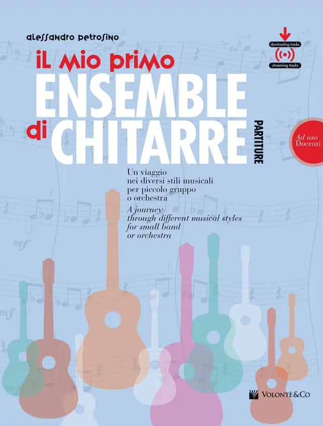 Volonte & Co Il Mio Primo Ensemble di Chitarre Docenti noty pro učitele