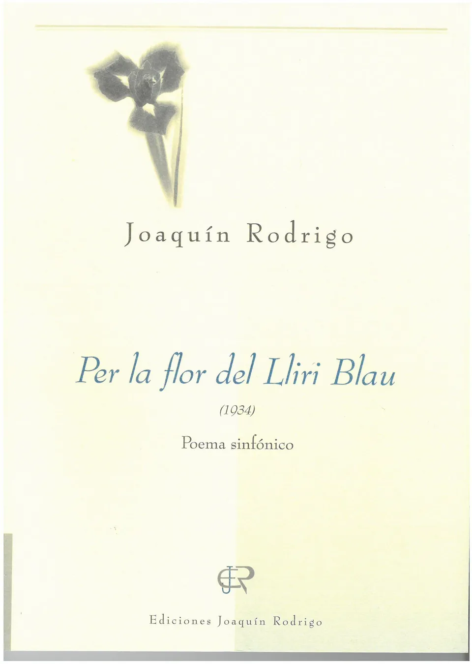 Ediciones Joaquín Rodrigo Per la flor del lliri blau partitura