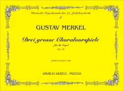 Armelin Musica Drei grosse Choralvorspiele op. 32 noty pro varhany