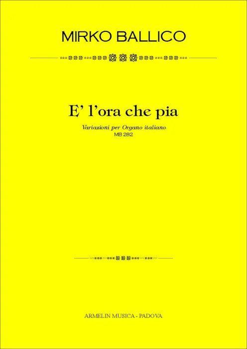 Armelin Musica È l’ora che pia noty ověřené vydání