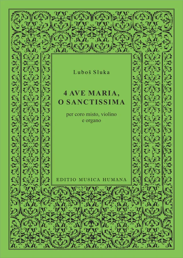 Editio Musica Humana 4 Ave Maria O Sanctissima noty sbor varhany