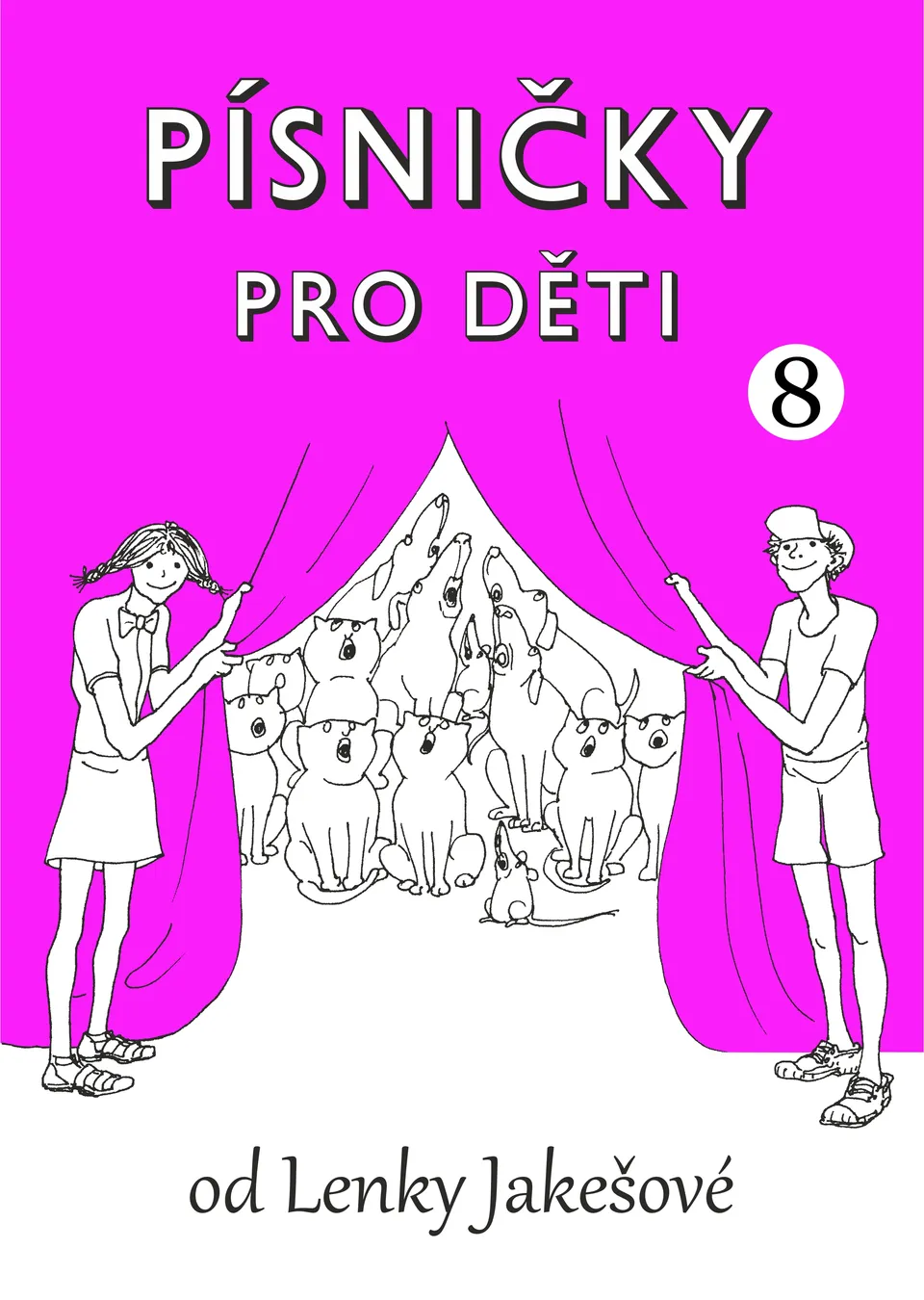 EDITIO KAREZ Písničky pro děti VIII. díl noty Jakešová