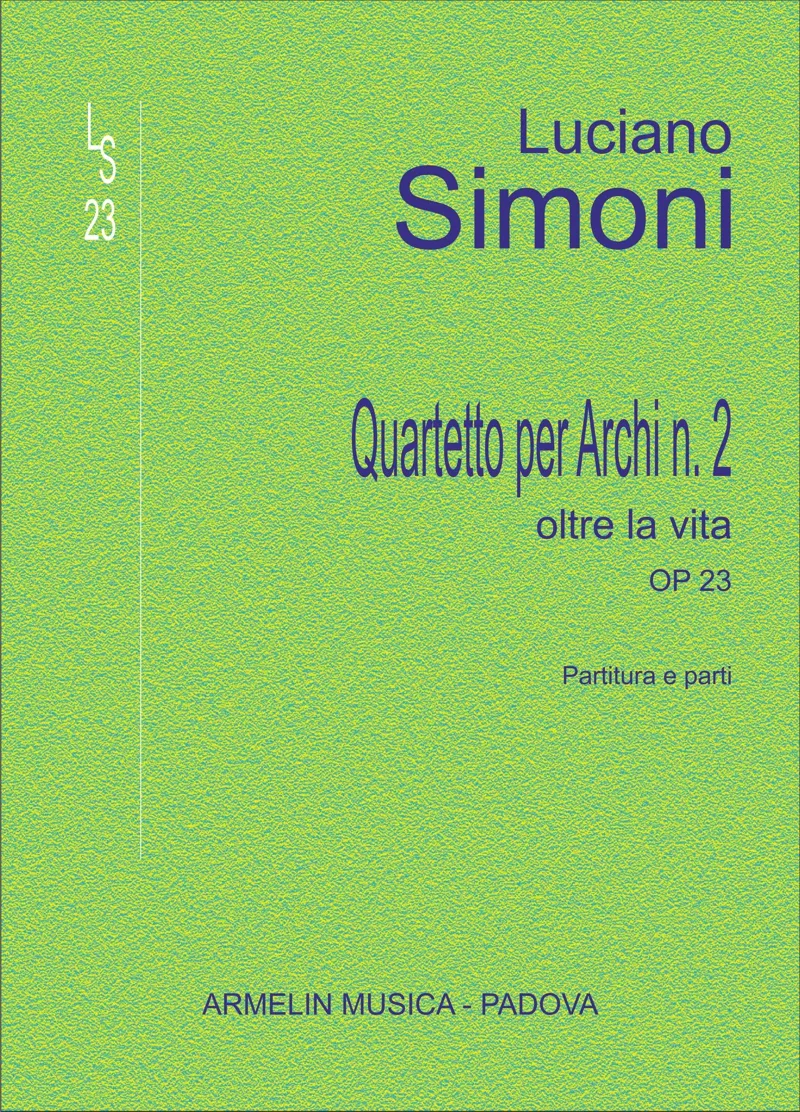 Armelin Musica Quartetto per archi n. 2 Oltre la vita op. 23 noty