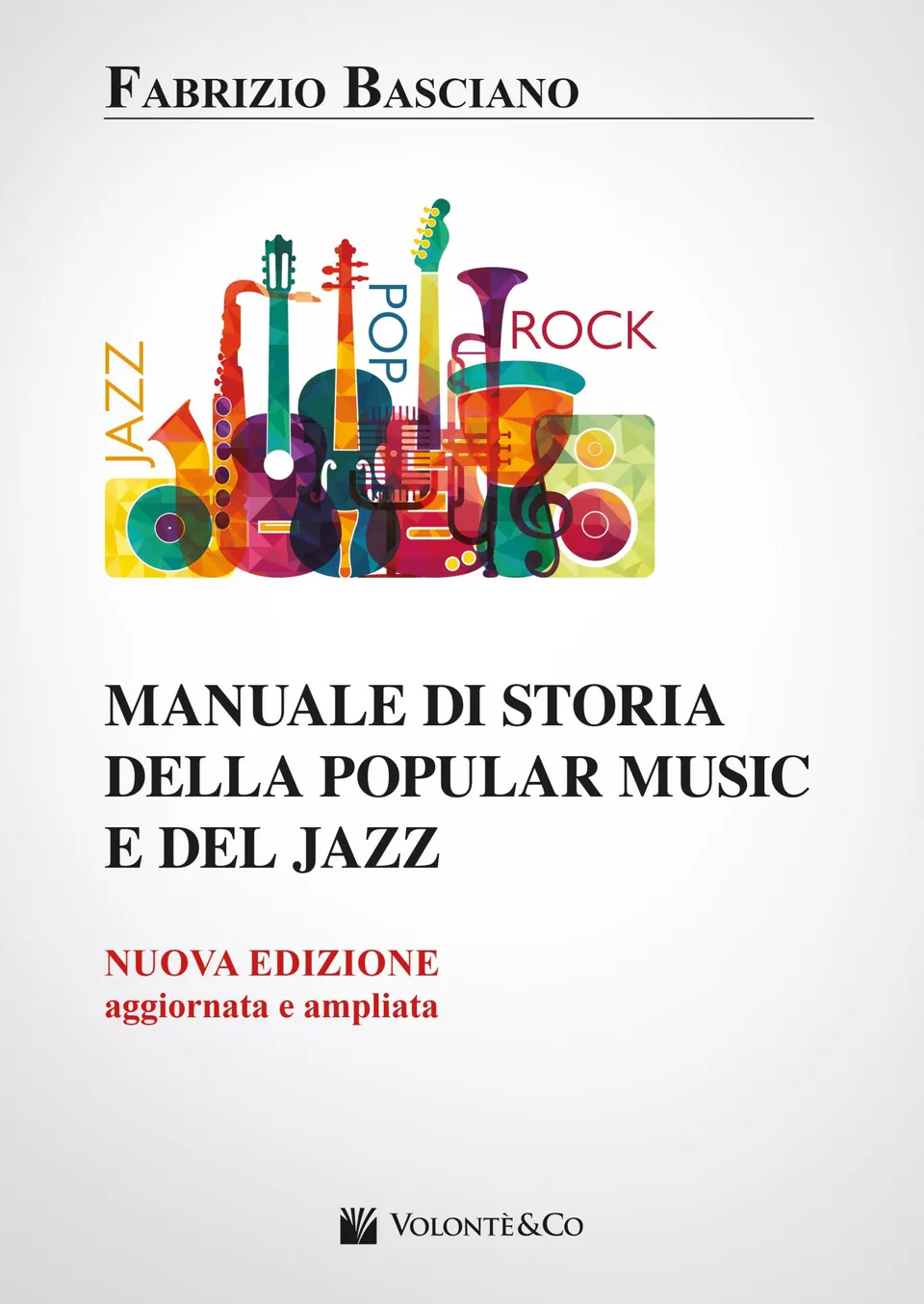 Volonte & Co Manuale di Storia della Popular Music e del Jazz učebnice
