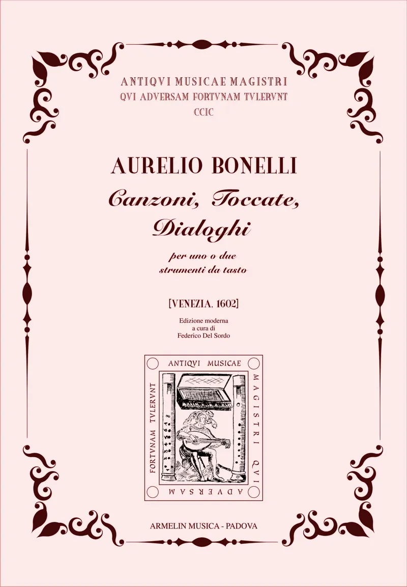 Armelin Musica Canzoni, toccate, dialoghi (Venezia, 1602) noty