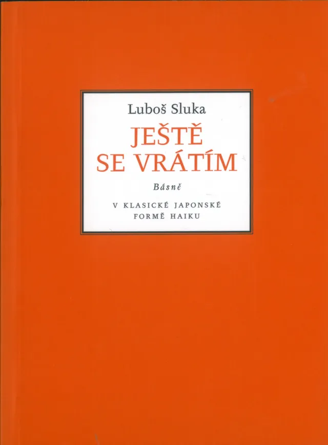 Editio Musica Humana Ještě se vrátím sbírka haiku forma