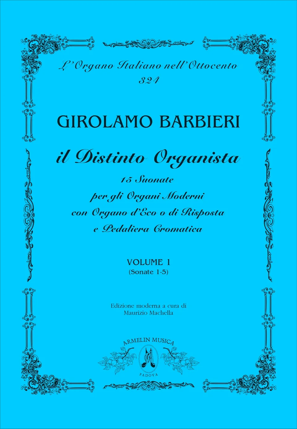 Armelin Musica Il Distinto Organista vol. 1 noty pro varhany