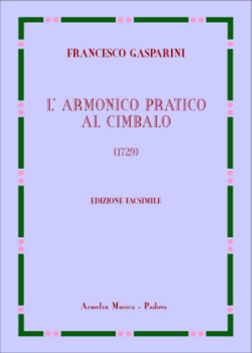Armelin Musica L’armonico pratico al cembalo škola pro cembalo