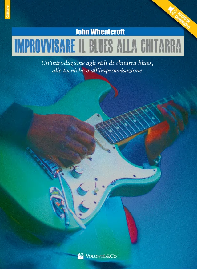 Volonte & Co Improvvisare il Blues alla Chitarra škola s audio