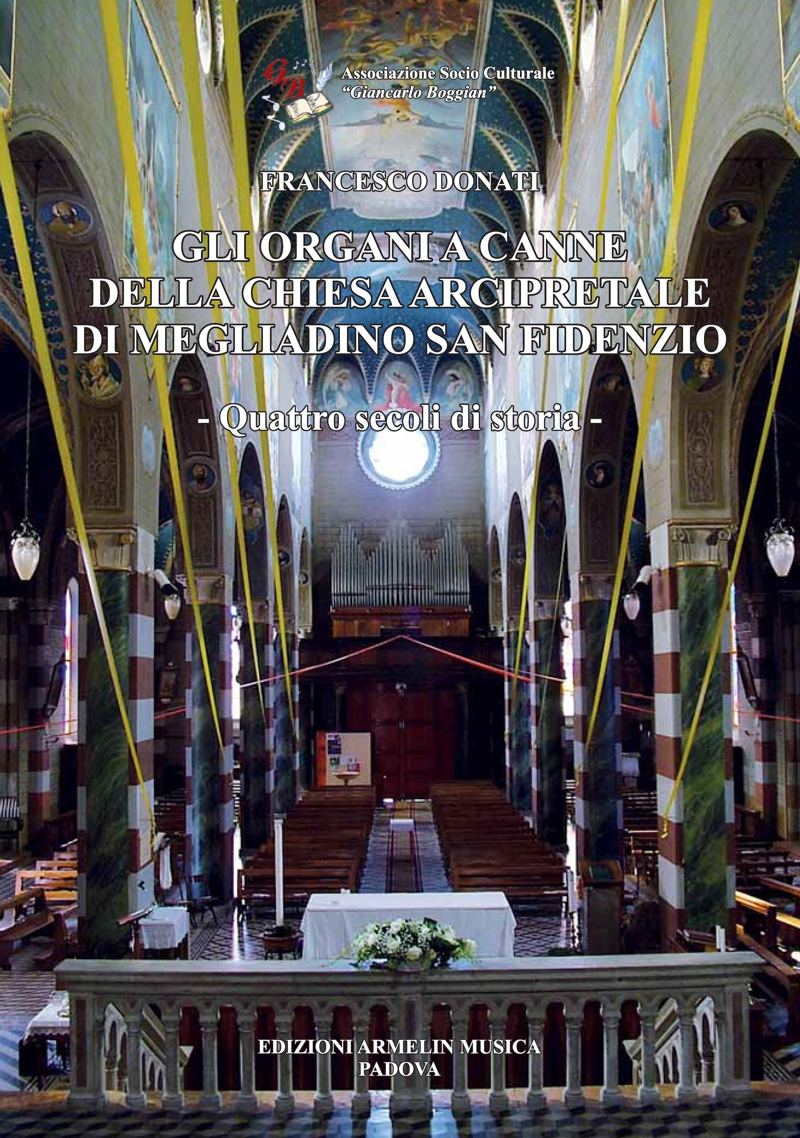 Armelin Musica Gli organi a canne della Chiesa Arcipretale di Megliadino San Fidenzio kniha