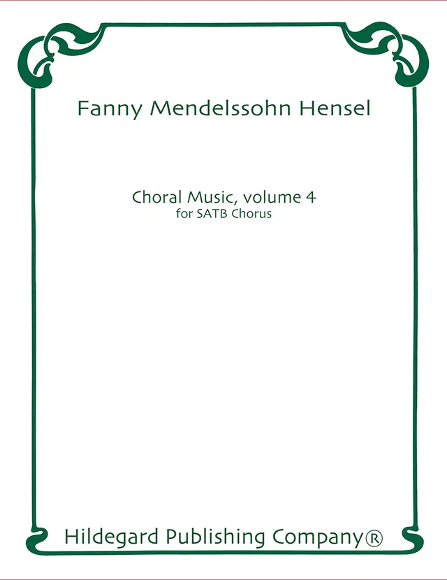 Hildegard Publishing A Cappella Choral Works Vol. 4 Hensel noty