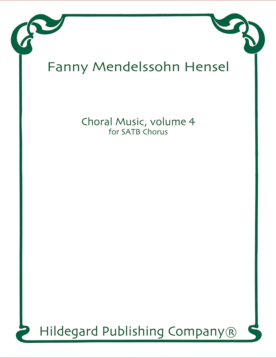 Hildegard Publishing A Cappella Choral Works Vol. 4 Hensel noty