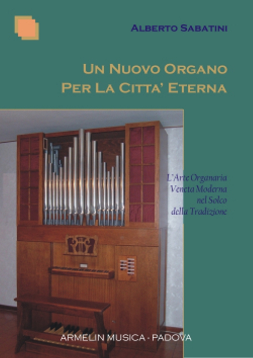 Armelin Musica Un nuovo organo per la città eterna kniha