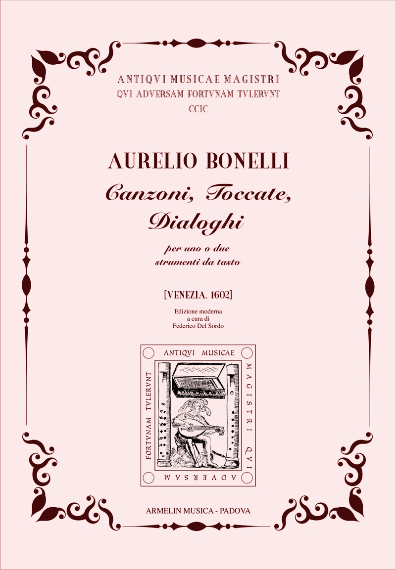 Armelin Musica Canzoni, toccate, dialoghi (Venezia, 1602) noty