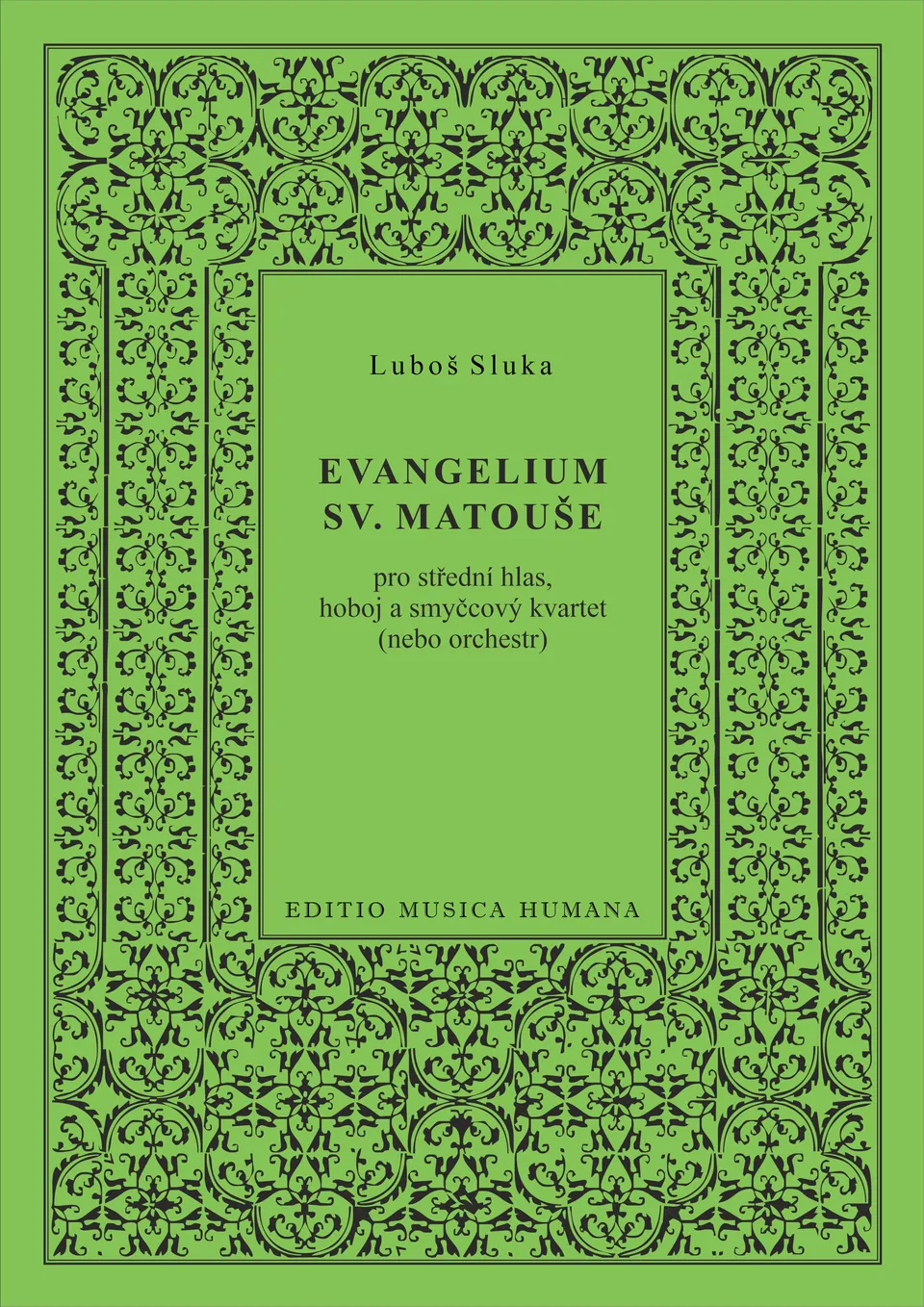 Editio Musica Humana Evangelium sv. Matouše noty hlas hoboj kvartet
