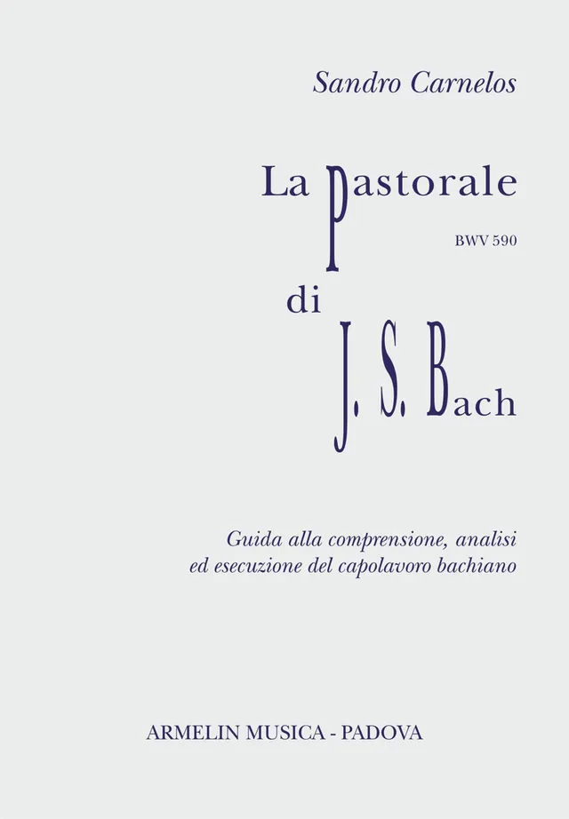 Armelin Musica La Pastorale BWV 590 varhanní noty studie