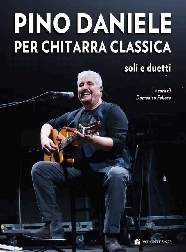 Volonte & Co Pino Daniele per Chitarra Classica Assoli e Duetti noty s CD