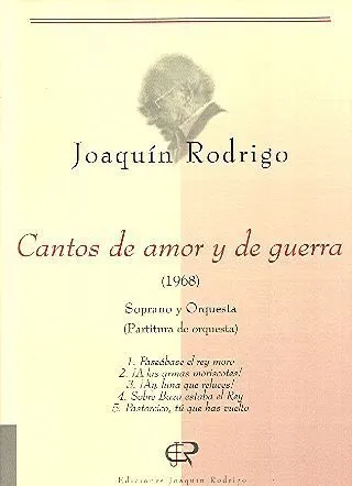 Ediciones Joaquín Rodrigo Cantos de amor y de guerra noty soprán