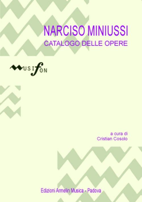 Armelin Musica Catalogo delle Opere di Narcisio Minussi kniha
