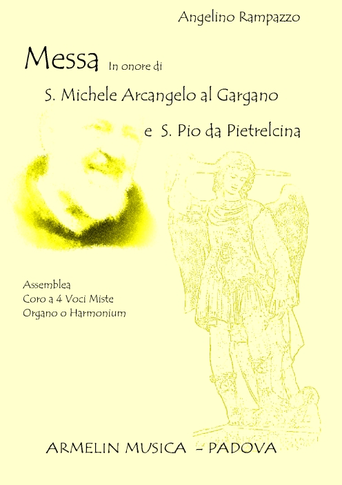 Armelin Musica Messa in onore di S. Michele Arcangelo al Gargano e S. Pio da Pietrelcina noty ověřené vydání