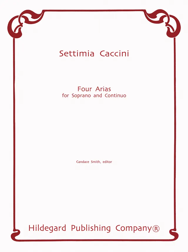 Hildegard Publishing Four Arias Settimia Caccini noty pro soprán a continuo