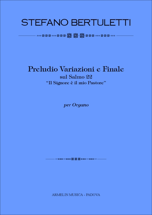 Armelin Musica Preludio Variazioni e Finale Salmo 22 noty varhany