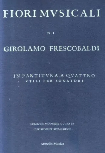 Armelin Musica Fiori Musicali noty pro varhany urtext