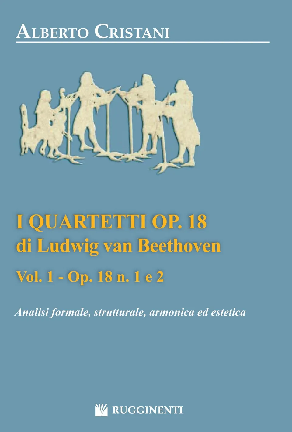 Volonte & Co Quartetti Op. 18 Vol. 1 partitura analýza