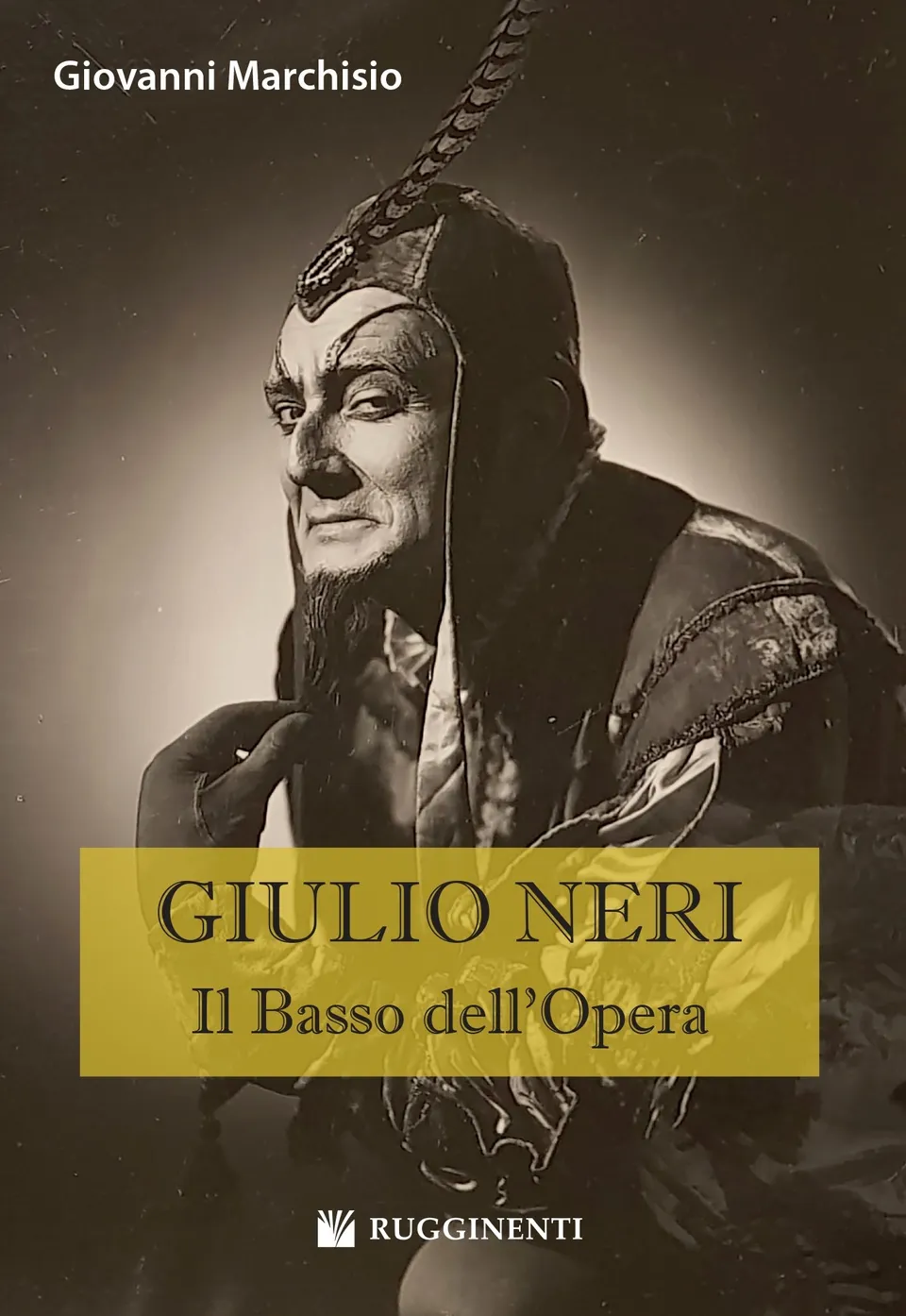 Volonte & Co Giulio Neri il Basso dell'Opera kniha