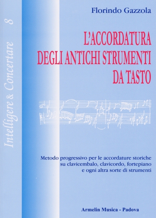 Armelin Musica L’Accordatura degli antichi strumenti da tasto příručka