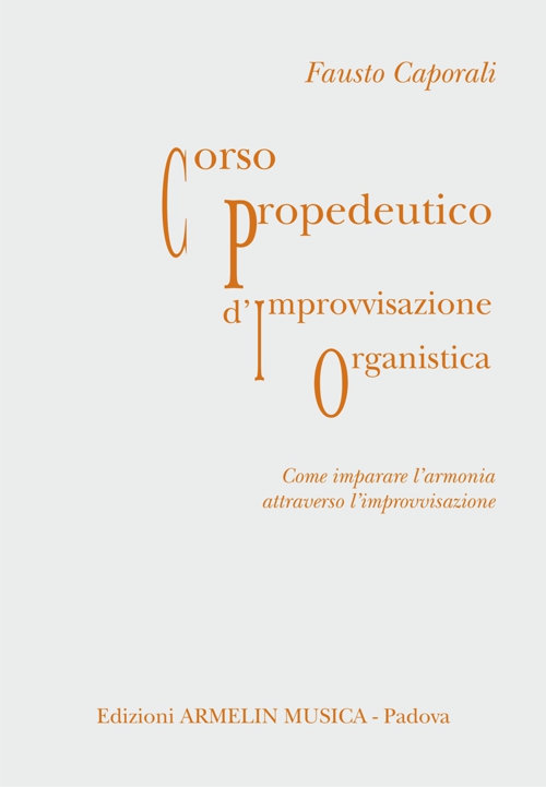 Armelin Musica Corso propedeutico improvvisazione organistica noty pro varhany