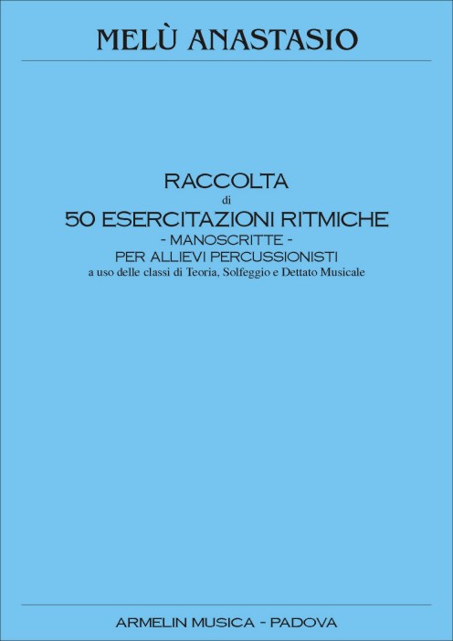 Armelin Musica Raccolta 50 esercitazioni ritmiche noty rytmus