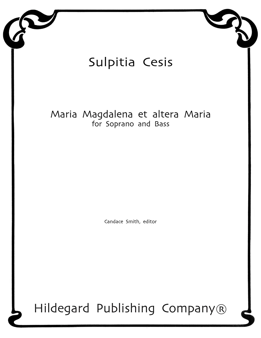 Hildegard Publishing Maria Magdalena Sulpitia Cesis noty sopran bas