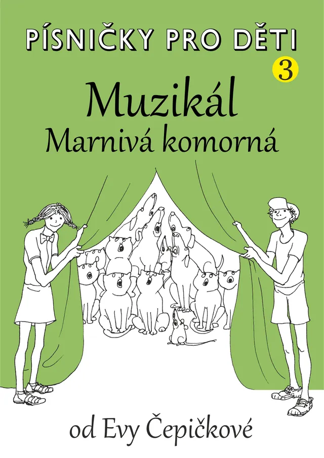 Editio Karez Písničky pro děti III. díl noty Marnivá komorná